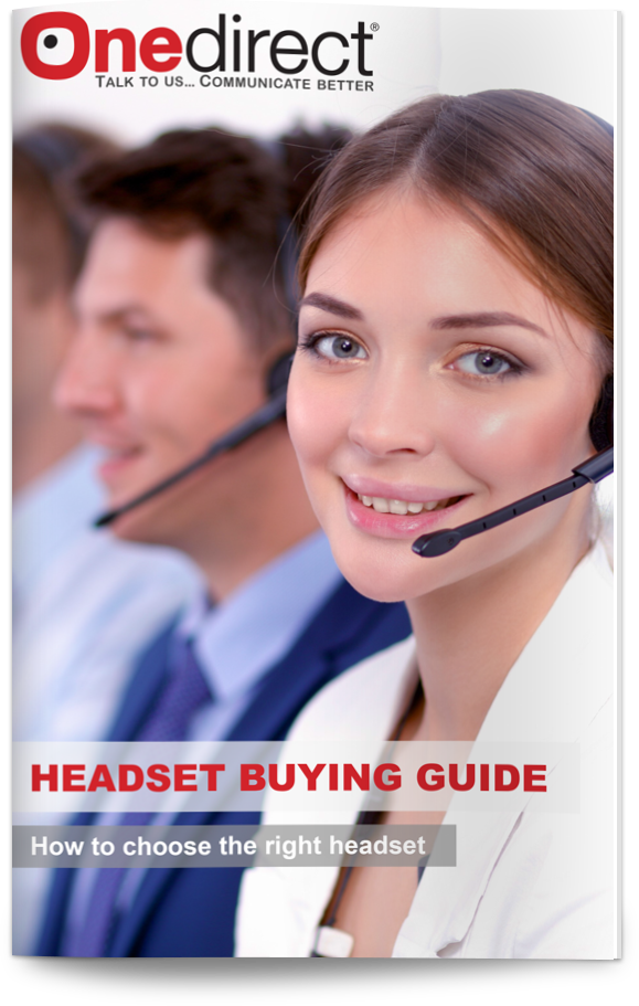 DOWNLOAD ONEDIRECT´S HEADSET BUYING GUIDE
